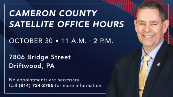 Dush and Thompson Announce Cameron County Satellite Office Hours